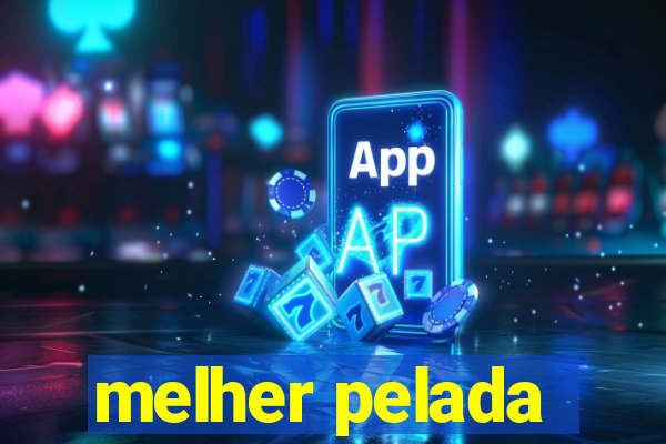 melher pelada
